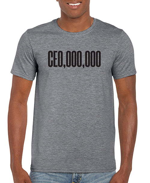 $10 Special | CEO,000,000 Men's T-Shirt